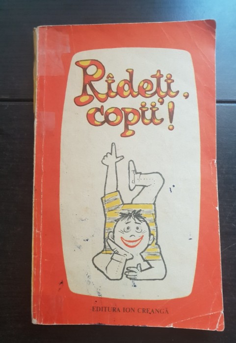R&acirc;deți, copii!