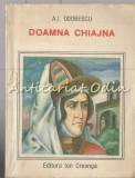Cumpara ieftin Doamna Chiajna - A. I. Odobescu