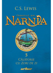 Cronicile din Narnia 5. Calatorie cu Zori de Zi - Lewis C.S. foto