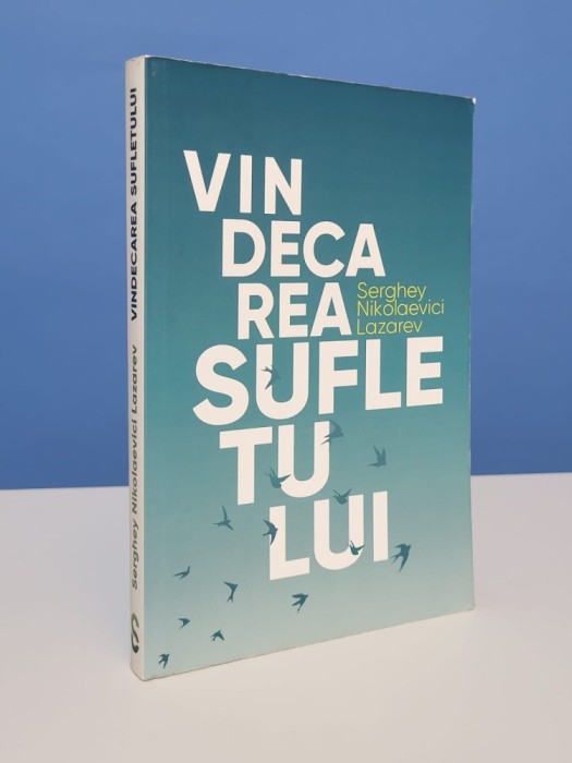 Vindecarea sufletului - S.N. Lazarev