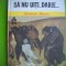 HOPCT SA NU UITI DARIE /ZAHARIA STANCU -EDIT ION CREANGA 1985 -207 PAGINI