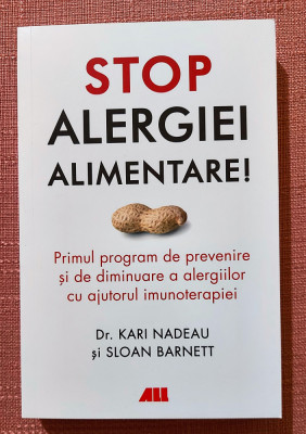 Stop alergiei alimentare! Editura ALL, 2021 - Dr. Kari Nadeau, Sloan Barnett foto