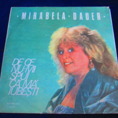 Mirabela Dauer - De Ce Nu-mi Spui Ca Ma Iubesti_LP_Electrecord (1989, Romania)