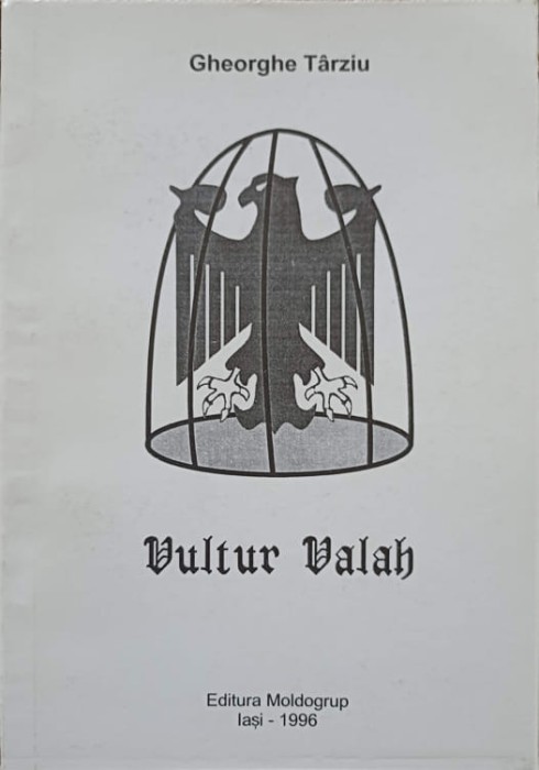 VULTUR VALAH. POEZII-GHEORGHE TARZIU-238120