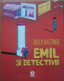 EMIL SI DETECTIVII - ERICH KASTNER