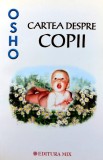 Cumpara ieftin Cartea despre copii - Osho (F85)