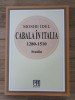 Cabala in Italia 1280-1510. Studiu - Moshe Idel, Ed. Hasefer, 2016, 720 pagini. Mistica Iudaica, Esoteric, Evrei