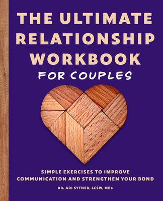 The Ultimate Relationship Workbook for Couples: Simple Exercises to Improve Communication and Strengthen Your Bond foto