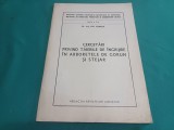 CERCETĂRI PRIVIND TĂIERILE DE &Icirc;NGRIJIRE &Icirc;N ARBORETELE DE GORUN ȘI STEJAR * GH. CIUMAC / 1973 * 012
