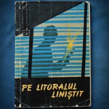 Cumpara ieftin Pe Litoralul Liniștit - Carte Beletristica Aventura | Livrare Rapida