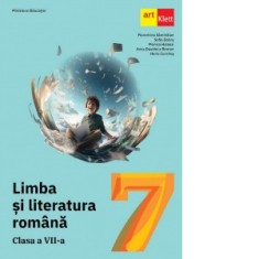 Limba si literatura romana. Manual clasa a VII-a