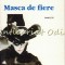Masca De Fiere - Mircea Mihaies