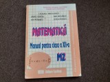MATEMATICA MANUAL PENTRU CLASA A XII A M2 DAN SECLAMAN/LILIANA NICULESCU
