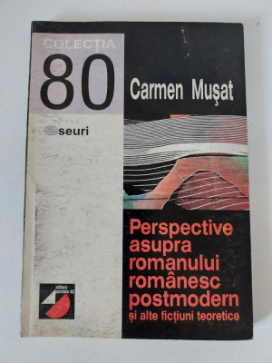 Perspective asupra romanului romanesc postmodern si alte fictiuni teoretice foto