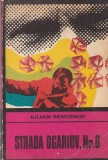 Iulian Semionov - Strada Ogariov, Nr. 6