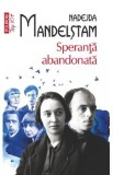Speranta abandonata - Nadejda Mandelstam