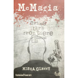 Misha Glenny - McMafia. Crime fără frontiere (editia 2009)