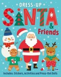 Santa &amp; Friends: Dress-Up Sticker Book: Activity Book