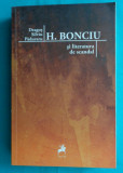 Dragos Silviu Paduraru &ndash; H Bonciu si literatura de scandal ( avangarda )