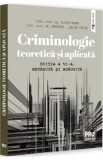Criminologie teoretica si aplicata Ed.6 - Florin Sandu, Gheorghe-Iulian Ionita