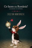 Cumpara ieftin Ce facem cu Romania? Dialoguri cu cititorii. Editia a 2-a/Cristina Nemerovschi, Herg Benet