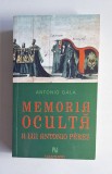 Memoria ocultă a lui Antonio P&eacute;rez &ndash; Aut. Antonio Gala, Trad. Ileana Scipione, Ed. Nemira, 2010