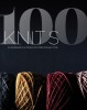 100 Knits: Interweave&#039;s Ultimate Pattern Collection