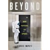 Beyond. Our Future in Space &ndash; Chris Impey