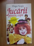 d7 Jucarii pentru copii - Draga Neagu
