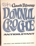 DOMNUL CROCHE ANTIDILETANT-CLAUDE DEBUSSY-349352