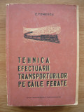 C. TOMESCU - TEHNICA EFECTUARII TRANSPORTURILOR PE CAILE FERATE - 1960
