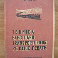 C. TOMESCU - TEHNICA EFECTUARII TRANSPORTURILOR PE CAILE FERATE - 1960