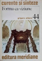 FORMA CA VIZIUNE. CONSIDERATII ASUPRA BAROCULUI-GRIGORE ARBORE-298686