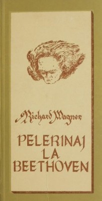 Pelerinaj la Beethoven - Richard Wagner foto