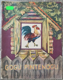 Gogu Pintenogu - Cicerone Theodorescu// ilustratii Elena Ceausu