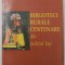 BIBLIOTECI RURALE CENTENARE DIN JUDETUL IASI de VALENTIN TALPALARU , 2004 , DEDICATIE *