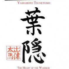 The Hagakure: Yamamoto Tsunetomo