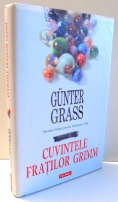 CUVINTELE FRATILOR GRIMM de GUNTER GRASS , 2013 foto
