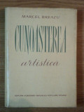 CUNOASTEREA ARTISTICA de MARCEL BREAZU