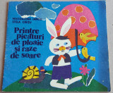 Printre picaturi de ploaie si raze de soare, poezii copii ilustratii Stela Cretu, 1983, Alta editura