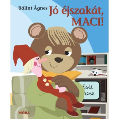 J&amp;oacute; &amp;eacute;jszak&amp;aacute;t, Maci! - B&amp;aacute;lint &amp;Aacute;gnes foto