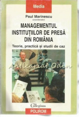 Managementul Institutiilor De Presa Din Romania - Paul Marinescu foto