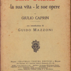 HST C4154N Carlo Goldoni La sua vita, le sue opere di Giulio Caprin 1907