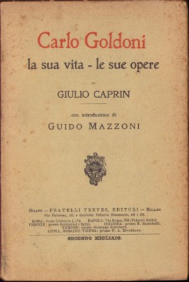 HST C4154N Carlo Goldoni La sua vita, le sue opere di Giulio Caprin 1907 foto