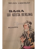 Selma Lagerlof - Saga lui Gosta Berling (Editia: 1992)