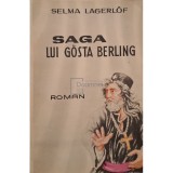 Selma Lagerlof - Saga lui Gosta Berling (Editia: 1992)