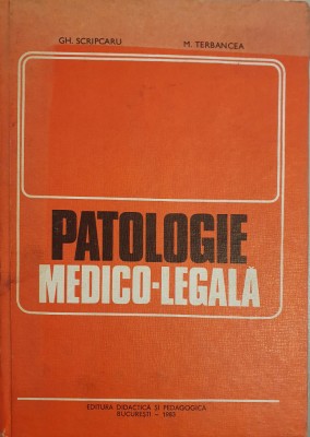 PATOLOGIE MEDICO-LEGALA - Gh. Scripcaru, M. Tabarcea foto