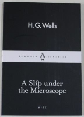 A SLIP UNDER THE MICROSCOPE by H.G. WELLS , 2015 foto