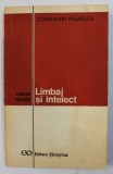 LIMBAJ SI INTELECT de CONSTANTIN PAUNESCU , 1973