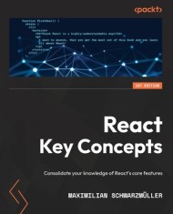 React Key Concepts: Consolidate your knowledge of React&#039;s core features